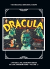 Image for Dracula : The Original 1931 Shooting Script, Vol. 13: (Universal Filmscript Series) (hardback)