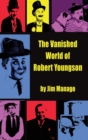Image for The Vanished World of Robert Youngson (hardback)