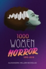 Image for 1000 Women In Horror, 1895-2018 (hardback)