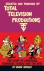 Image for Created and Produced by Total Television Productions (hardback)