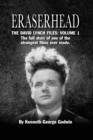 Image for Eraserhead, The David Lynch Files