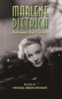 Image for Marlene Dietrich : Between the Covers (hardback)