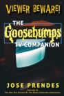 Image for Viewer Beware! The Goosebumps TV Companion