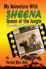Image for My Adventure With Sheena, Queen of the Jungle : The Making of the Movie Sheena
