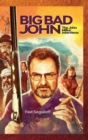 Image for Big Bad John (hardback) : The John Milius Interviews