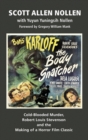 Image for The Body Snatcher : Cold-Blooded Murder, Robert Louis Stevenson and the Making of a Horror Film Classic (hardback)