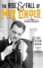 Image for The Rise &amp; Fall of Max Linder (hardback) : The First Cinema Celebrity