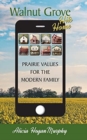 Image for Walnut Grove Hits Home (hardback) : Prairie Values for the Modern Family