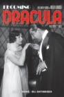 Image for Becoming Dracula (hardback) : The Early Years of Bela Lugosi, Volume Two