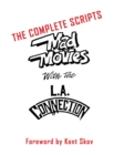 Image for Mad Movies With the L.A. Conection (hardback) : The Complete Scripts