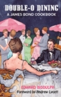 Image for Double-O Dining (hardback) : A James Bond Cookbook