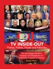 Image for TV Inside-Out - Flukes, Flakes, Feuds and Felonies - The backstage blunders, bloopers and blasphemy of celebrities in search of success