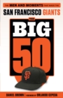 Image for The Big 50: San Francisco Giants