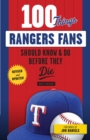 Image for 100 Things Rangers Fans Should Know &amp; Do Before They Die