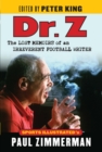 Image for Dr. Z : The Lost Memoirs of an Irreverent Football Writer