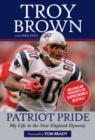 Image for Patriot Pride : My Life in the New England Dynasty