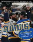 Image for Glorious : The St. Louis Blues’ Historic Quest for the 2019 Stanley Cup