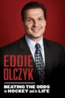 Image for Eddie Olczyk  : beating the odds in hockey and in life