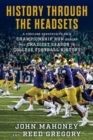 Image for History Through the Headsets : Inside Notre Dame&#39;s Playoff Run During the Craziest Season in College Football History
