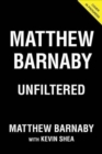 Image for Matthew Barnaby  : unfiltered