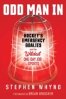 Image for Odd man in  : hockey&#39;s emergency goalies and the wildest one-day job in sports