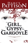 Image for The Girl, the Gypsy and the Gargoyle