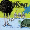 Image for Wonky: A Robotics Club Story