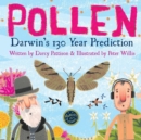 Image for Pollen : Darwin&#39;s 130 Year Prediction