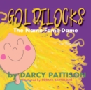Image for Goldilocks : The Name-Fame-Dame