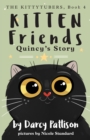 Image for Kitten Friends : Quincy&#39;s Story