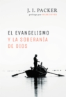 Image for El Evangelismo y la Soberania de Dios