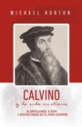 Image for Calvino y la vida cristiana