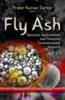 Image for Fly ash  : sources, applications, and potential environments impacts