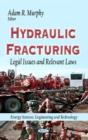 Image for Hydraulic fracturing  : legal issues &amp; relevant laws
