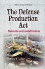 Image for Defense production act  : elements &amp; considerations