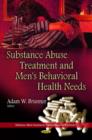 Image for Substance Abuse Treatment &amp; Men&#39;s Behavioral Health Needs