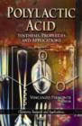 Image for Polylactic acid  : synthesis, properties, and applications