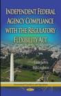 Image for Independent federal agency compliance with the Regulatory Flexibility Act