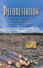 Image for Deforestation  : conservation policies, economic implications, and environmental impact