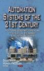 Image for Automation systems of the 21st century  : new technologies, applications and impacts on the environment &amp; industrial processes