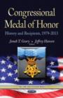Image for Congressional medal of honor  : history &amp; recipients, 1979-2013