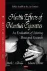 Image for Health effects of menthol cigarettes  : an evaluation of existing data &amp; research