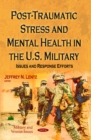 Image for Post-Traumatic Stress &amp; Mental Health in the U.S. Military