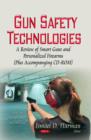 Image for Gun safety technologies  : a review of smart guns &amp; personalized firearms