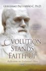 Image for Evolution stands faith up  : reflections on evolution&#39;s wars