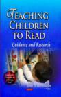 Image for Teaching children to read  : guidance and research