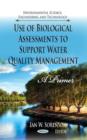 Image for Use of biological assessments to support water quality management  : a primer