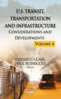 Image for U.S. transit, transportation &amp; infrastructure  : considerations &amp; developmentsVolume 4