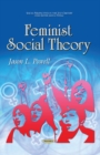 Image for Feminist Social Theory