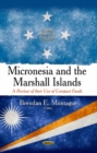 Image for Micronesia &amp; the Marshall Islands  : a review of their use of compact funds